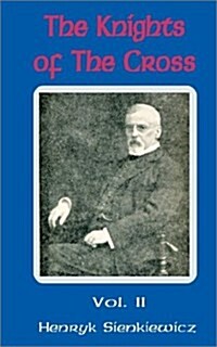 The Knights of the Cross (Volume Two) (Paperback)