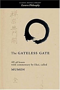 The Gateless Gate (Paperback)