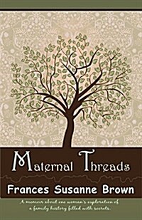 Maternal Threads (Paperback)