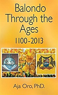 Balondo Through the Ages 1100-2013 (Hardcover)