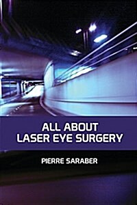 All about Laser Eye Surgery (Paperback)