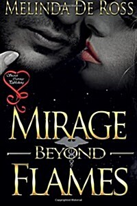 Mirage Beyond Flames (Paperback)