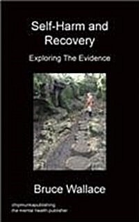 Self-Harm and Recovery (Paperback)