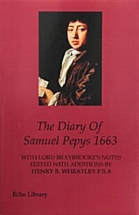 The Diary Of Samuel Pepys 1663 (Paperback)