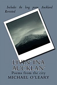 Livin Ina Aucklan: Poems from the City (Paperback)