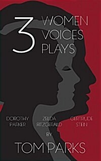 Three Women, Three Voices, Three Plays (Paperback)