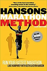 Hansons Marathon Method: Run Your Fastest Marathon the Hansons Way (Paperback, 2)