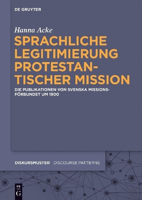 Sprachliche Legitimierung Protestantischer Mission (Hardcover)