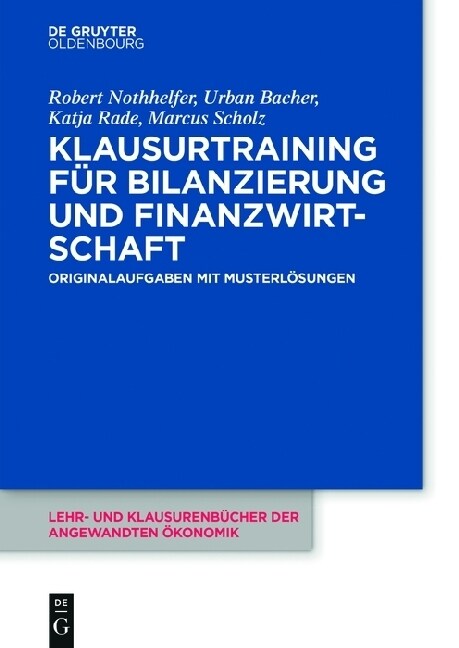 Klausurtraining F? Bilanzierung Und Finanzwirtschaft (Paperback)