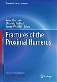 Fractures of the Proximal Humerus (Hardcover, 2015)