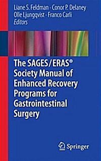 The Sages / Eras(r) Society Manual of Enhanced Recovery Programs for Gastrointestinal Surgery (Paperback, 2015)