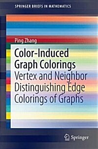 Color-Induced Graph Colorings (Paperback, 2015)
