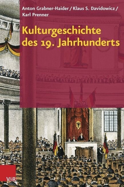 Kulturgeschichte Des 19. Jahrhunderts (Hardcover)