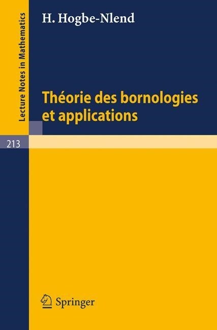 Theorie Des Bornologies Et Applications (Paperback, 1971)