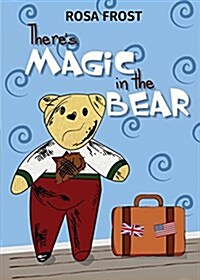 Theres Magic in the Bear (Paperback)