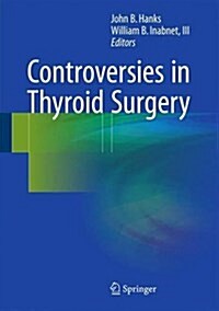 Controversies in Thyroid Surgery (Hardcover, 2016)