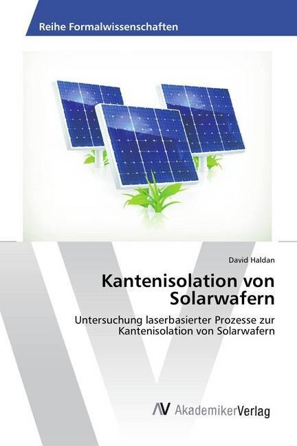 Kantenisolation Von Solarwafern (Paperback)