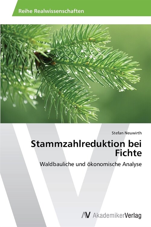 Stammzahlreduktion Bei Fichte (Paperback)