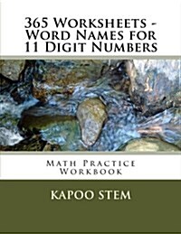 365 Worksheets - Word Names for 11 Digit Numbers: Math Practice Workbook (Paperback)