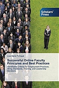 Successful Online Faculty Principles and Best Practices (Paperback)