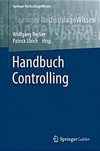 Handbuch Controlling (Hardcover, 1. Aufl. 2016)