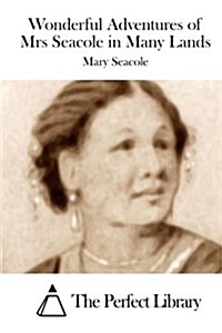 Wonderful Adventures of Mrs Seacole in Many Lands (Paperback)
