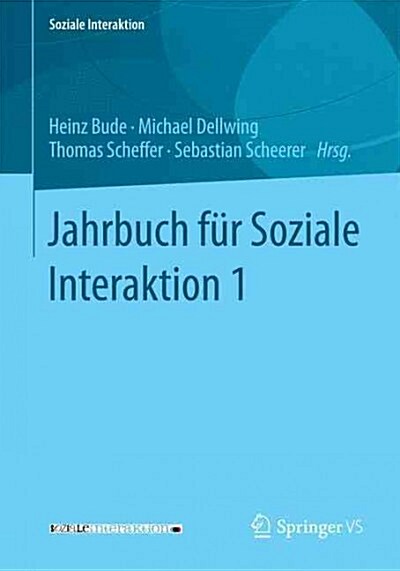 Jahrbuch F? Soziale Interaktion 1 (Paperback, 1. Aufl. 2017)