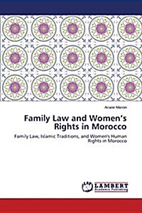 Family Law and Womens Rights in Morocco (Paperback)