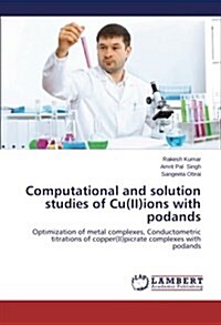 Computational and Solution Studies of Cu(ii)Ions with Podands (Paperback)