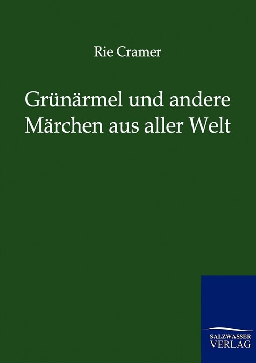 Grunarmel Und Andere Marchen Aus Aller Welt (Paperback)