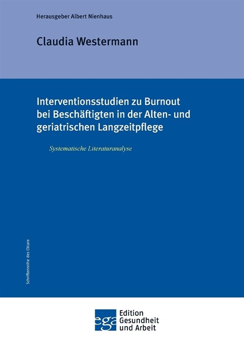 Interventionsstudien Zu Burnout Bei Beschaftigten in Der Alten- Und Geriatrischen Langzeitpflege (Paperback)