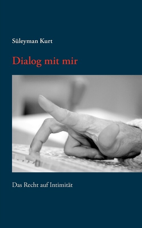 Dialog mit mir: Das Recht auf Intimit? (Paperback)
