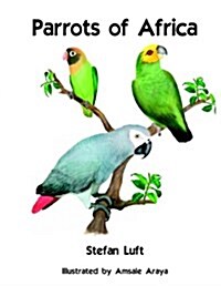 Parrots of Africa (Paperback)