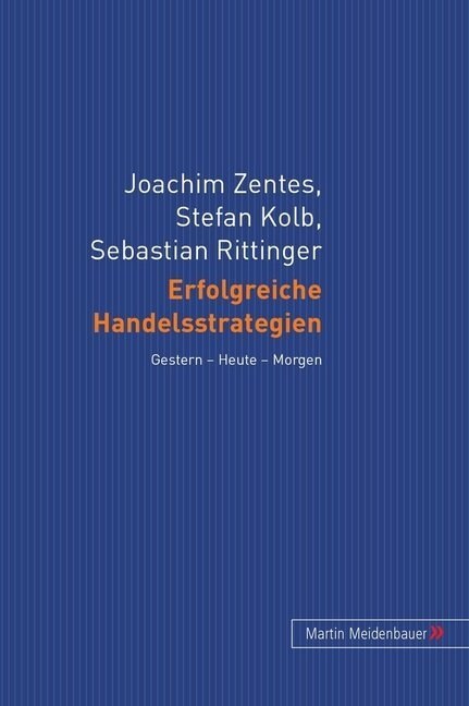 Erfolgreiche Handelsstrategien: Gestern - Heute - Morgen (Hardcover)