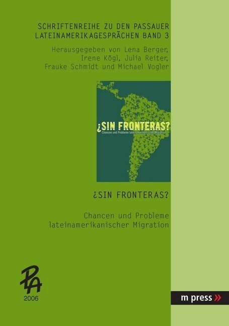 Sin Fronteras?: Chancen Und Probleme Lateinamerikanischer Migration (Paperback)