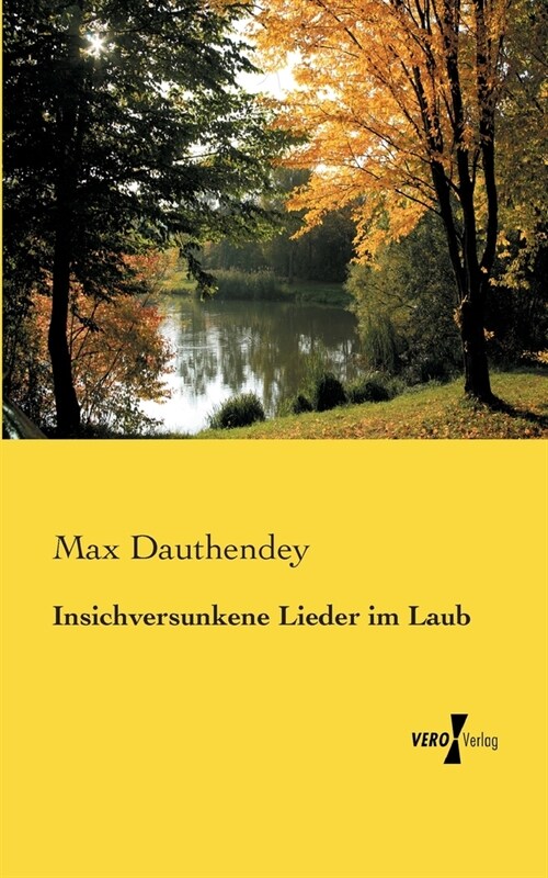 Insichversunkene Lieder Im Laub (Paperback)