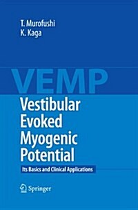 Vestibular Evoked Myogenic Potential: Its Basics and Clinical Applications (Paperback)