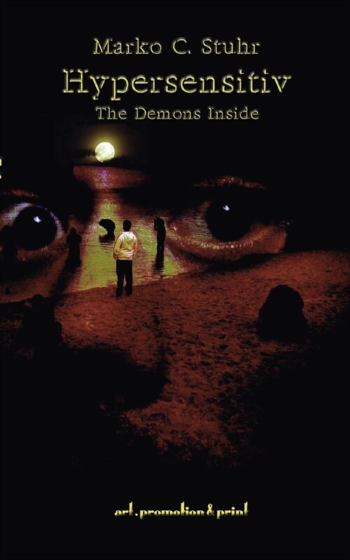 Hypersensitiv: The Demons Inside (Paperback)