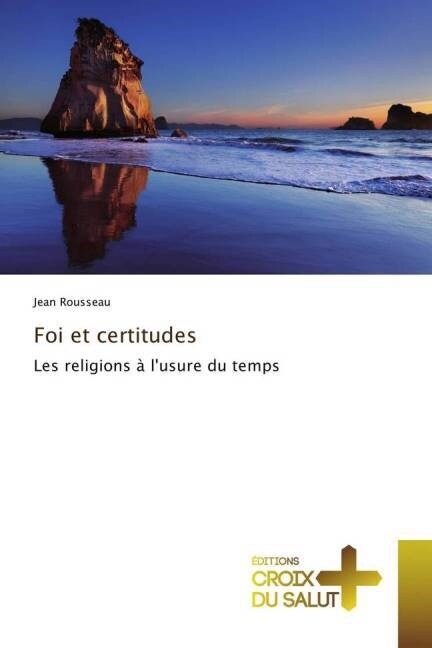 Foi Et Certitudes (Paperback)