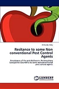 Resitance to Some Non Conventional Pest Control Agents (Paperback)
