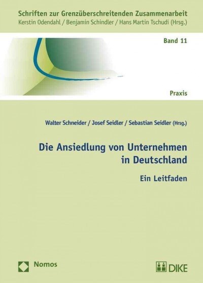 Die Ansiedlung Von Unternehmen in Deutschland: Ein Leitfaden (Paperback)