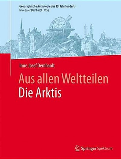 Aus Allen Weltteilendie Arktis (Hardcover, 1. Aufl. 2016)