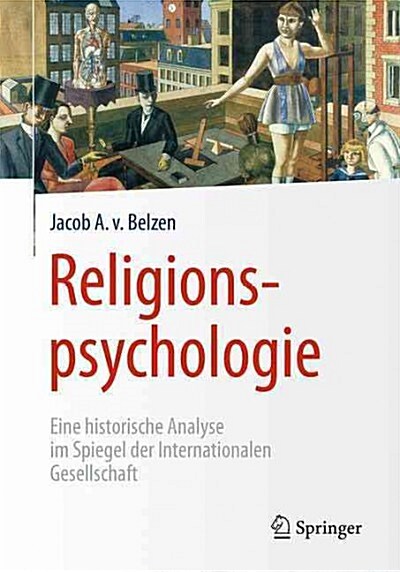 Religionspsychologie: Eine Historische Analyse Im Spiegel Der Internationalen Gesellschaft (Paperback, 2015)