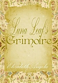 Luna Leafs Grimoire (Paperback)