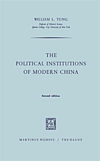 The Political Institutions of Modern China (Hardcover, 1968)