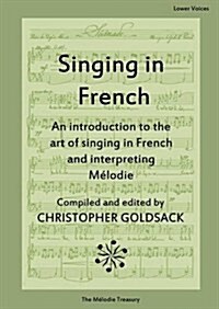 Singing in French - Lower Voices (Paperback)