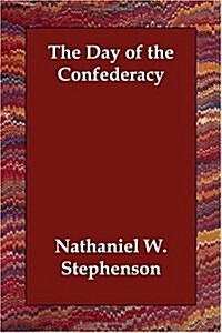 The Day of the Confederacy (Paperback)