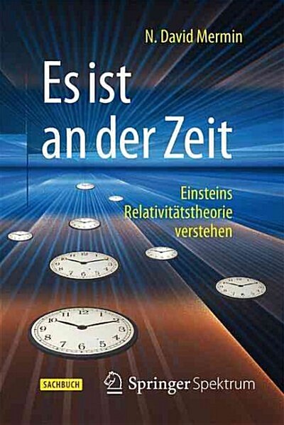 Es Ist an Der Zeit: Einsteins Relativit?stheorie Verstehen (Paperback, 1. Aufl. 2015)