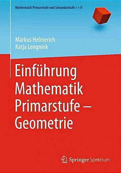 Einf?rung Mathematik Primarstufe - Geometrie (Paperback, 1. Aufl. 2016)