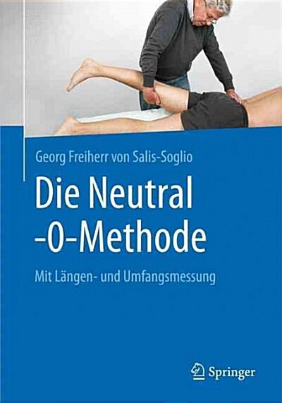 Die Neutral-0-Methode: Mit L?gen- Und Umfangsmessung (Paperback, 1. Aufl. 2016)